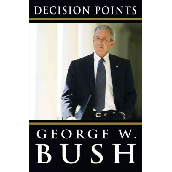 Pre-owned Decision Points, Hardcover by Bush, George W., ISBN 0307590615, ISBN-13 9780307590619