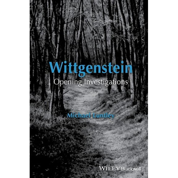Wittgenstein: Opening Investigations (Hardcover)