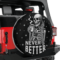 thumbnail image 3 of Lotusprinthandmade Funny Skeleton Never Better Funny Halloween Spare Tire Cover With Backup Camera Hole 6 Sizes (32 in.), 3 of 7