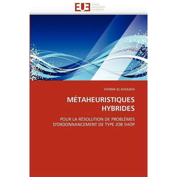 Omn.Univ.Europ.: Métaheuristiques Hybrides (Paperback)