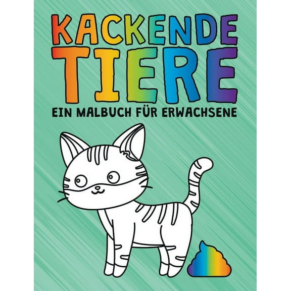 Kackende Tiere : Ein Malbuch für Erwachsene (Paperback)