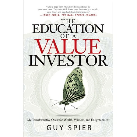 The Education of a Value Investor - eBook (Best Value Investors Today)