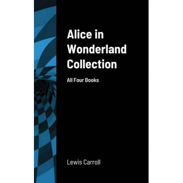 Alice in Wonderland Collection: All Four Books, (Hardcover)