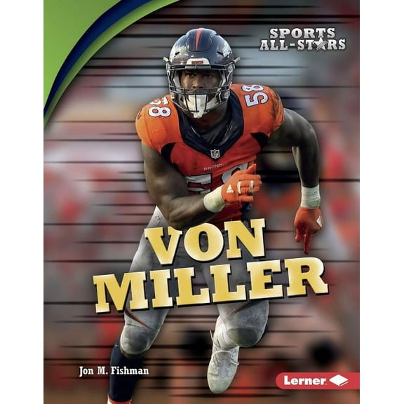 Sports All-Stars (Lerner (Tm) Sports): Von Miller (Hardcover)