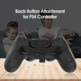 thumbnail image 5 of Extended Gamepad Back Button Attachment for PlayStation 4 Controller Paddles, Rear Extension Keys for Compatible Game Controllers, 5 of 5
