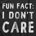thumbnail image 2 of Womens Fun Fact I Don�t Care T Shirt Funny Sarcastic Joke Text Tee for Ladies Womens Graphic Tees, 2 of 9
