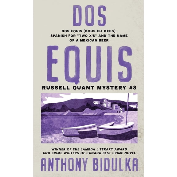 Russell Quant Mysteries Dos Equis: Russell Quant Mystery #8, Book 8, (Paperback)