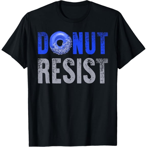 Police Officer Thin Blue Line Donut Resist Joke Gift T-ShirtMen and women, Black T-shirt, size: Extra large