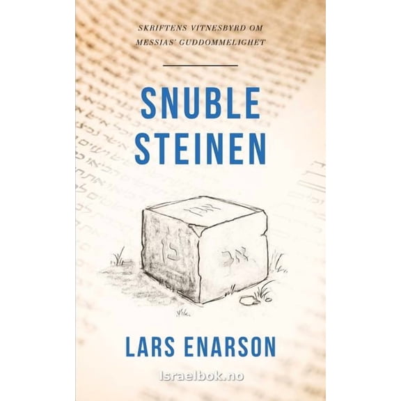 Snublesteinen: Skriftenes vitnesbyrd om Messias' guddommelighet, (Paperback)