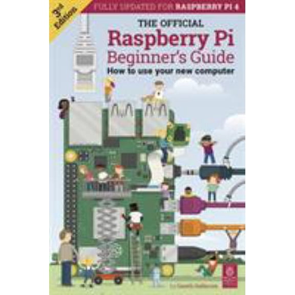 Pre-Owned Official Raspberry Pi Beginner's Guide (Paperback) 1912047586 9781912047581