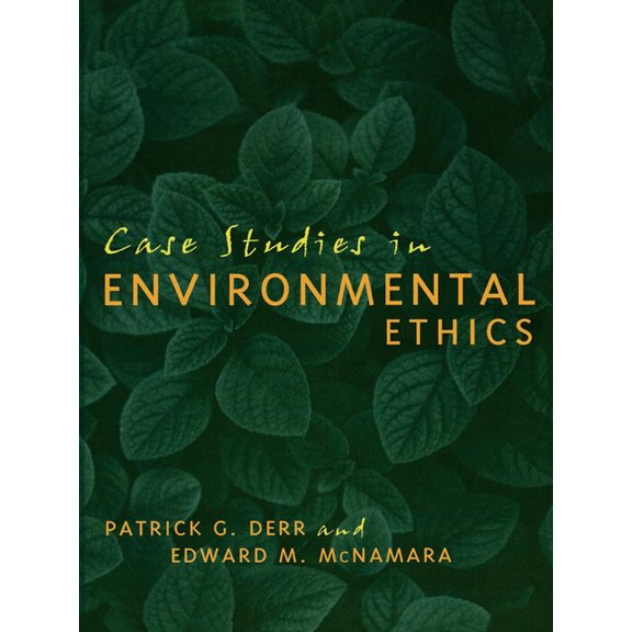Case Studies in Environmental Ethics (Hardcover)