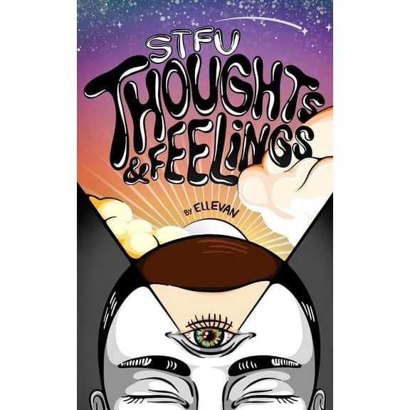 Stfu: Thoughts and Feelings, (Paperback)
