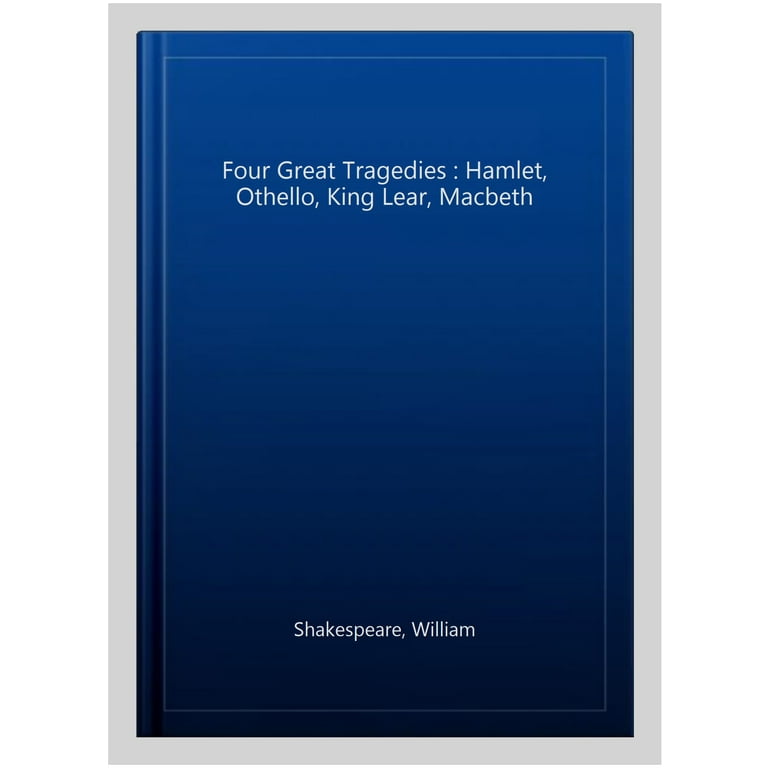 Pre-owned Four Great Tragedies : Hamlet, Othello, King Lear, Macbeth,  Paperback by Shakespeare, William, ISBN 0451527291, ISBN-13 9780451527295 