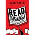 thumbnail image 3 of Read Dangerously: The Subversive Power of Literature in Troubled Times, (Hardcover), 3 of 3