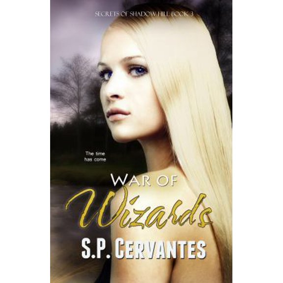 Pre-Owned War of Wizards (Secrets of Shadow Hill Book Three) (Paperback) 1939985234 9781939985231