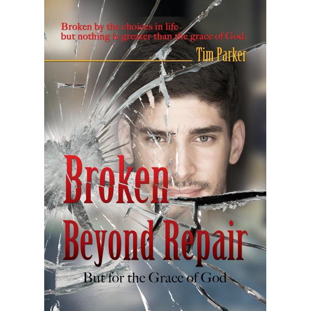 Broken Beyond Repair (Paperback)