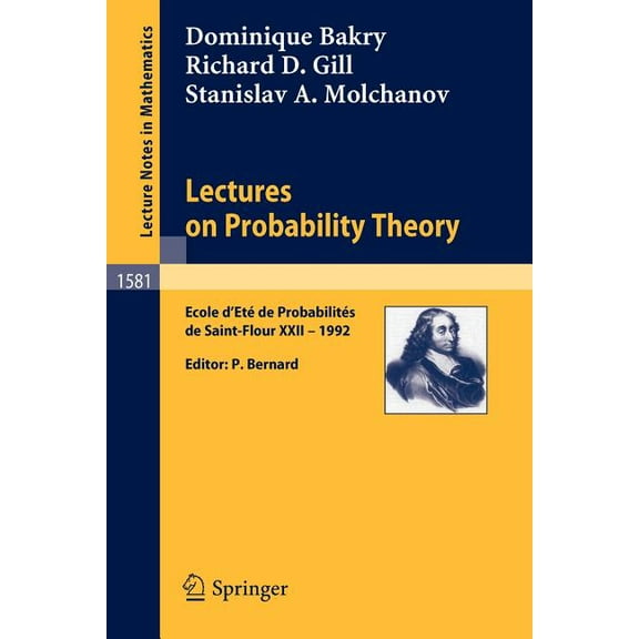 Lecture Notes in Mathematics Lectures on Probability Theory: Ecole d'Ete de Probabilites de Saint-Flour XXII - 1992, Book 1581, (Paperback)
