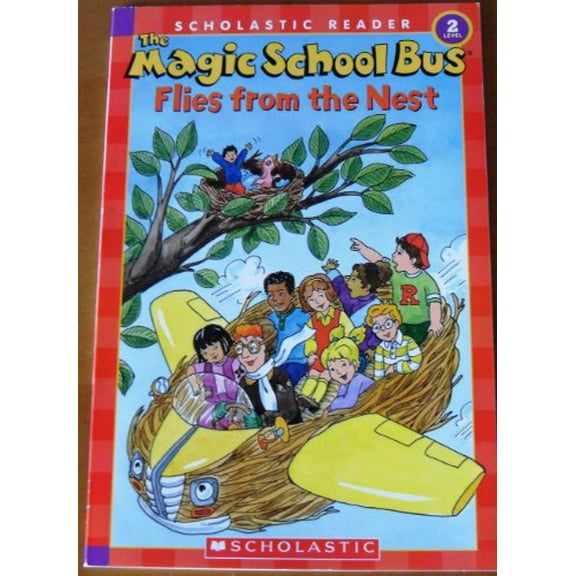 Pre-Owned The Magic School Bus Flies from the Nest (Scholastic Reader, Level 2) (Paperback) 0439569915 9780439569910