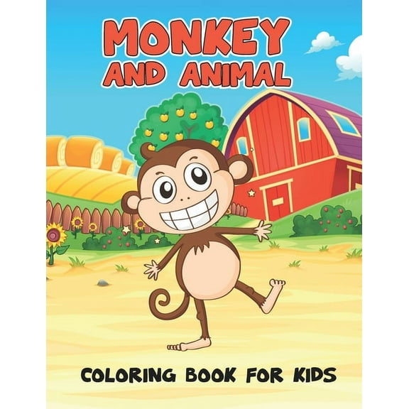 Monkey And Animal Coloring Book For Kids: Kids Coloring Books, Animal Coloring Book: For Kids Aged 3-8 (Paperback)