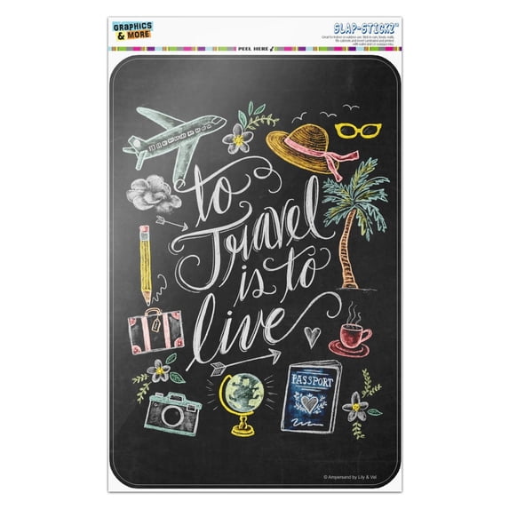 To Travel is to Live Home Business Office Sign