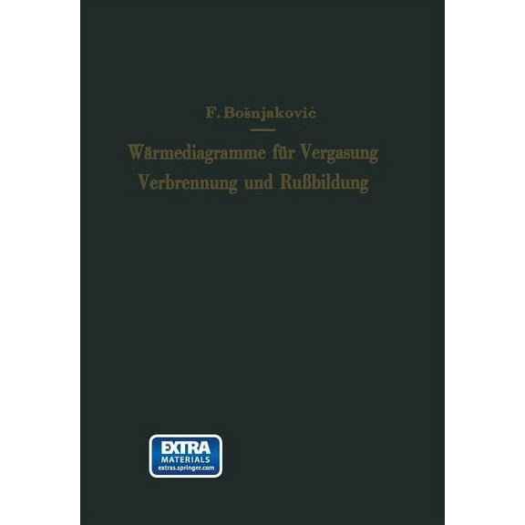 Wärmediagramme Für Vergasung, Verbrennung Und RuÃbildung, (Paperback)