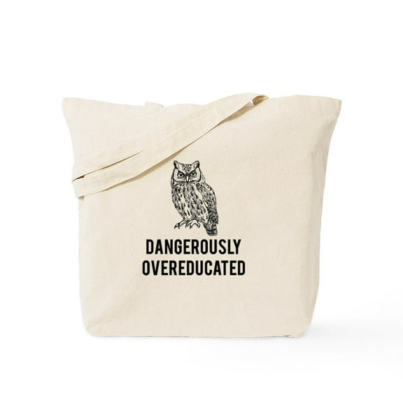 CafePress - Dangerously Overeducated Tote Bag - Unisex Canvas Tote Bag, Beige, 1-Piece