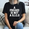 thumbnail image 2 of A Freako Is Not A Rico T-Shirt, 2 of 5