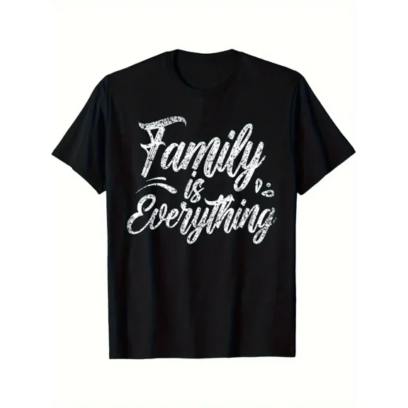 Family is Everything Quote Graphic for Men Plus Size Oversized Soft Cotton Casual T-Shirt