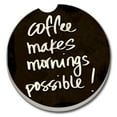 thumbnail image 1 of CounterArt "Coffee Makes Mornings Possible" 1 Pack Absorbent Stone Coaster for Vehicle Cup Holder 2.6” Diameter, 1 of 7