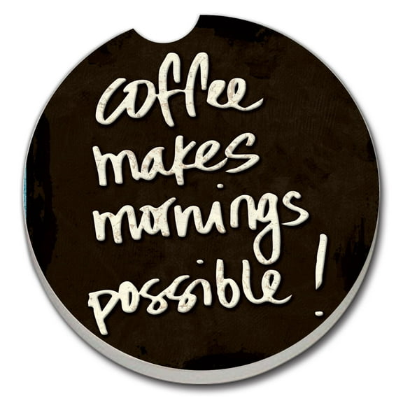 CounterArt "Coffee Makes Mornings Possible" 1 Pack Absorbent Stone Coaster for Vehicle Cup Holder 2.6 Diameter