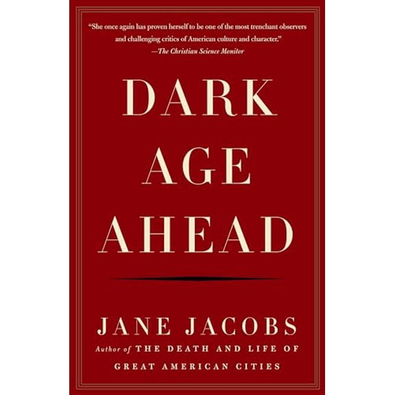 Pre-Owned Dark Age Ahead (Paperback) 1400076706 9781400076703