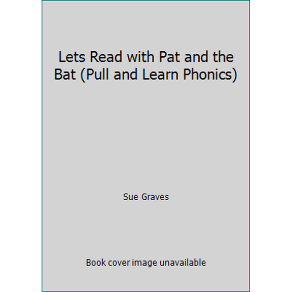 Pre-Owned Lets Read with Pat and the Bat (Pull and Learn Phonics) (Paperback) 1904962009 9781904962007