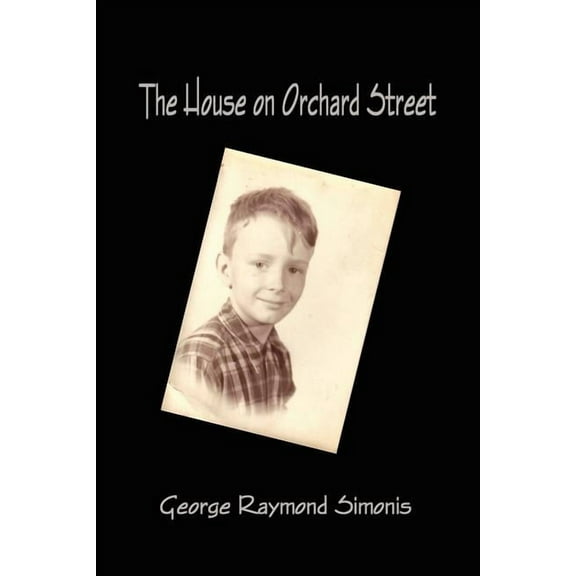 The House On Orchard Street  Paperback  George Simonis