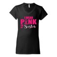 thumbnail image 2 of I Wear Pink for My Sisiter Survivor Awareness Womens V-Neck Tee, Black, Small, 2 of 3
