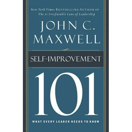 101 (Thomas Nelson): Self-Improvement 101: What Every Leader Needs to Know (Hardcover)