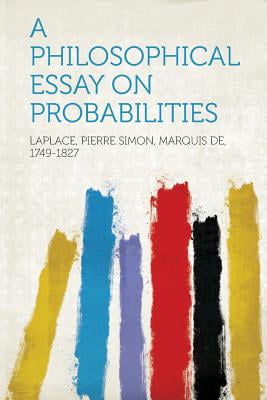 A philosophical essay on probabilities