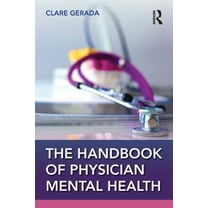 Handbook of Physician Mental Health, (Paperback)