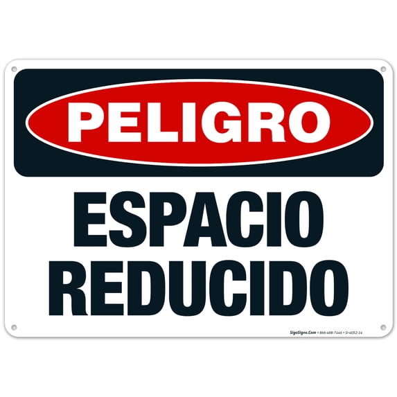 Danger Confined Space Spanish Sign, OSHA Danger Sign, 10x14 Aluminum