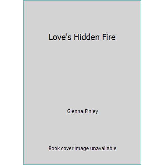 Pre-Owned Love's Hidden Fire (Paperback) 0451061713 9780451061713