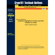 Outlines & Highlights for Parent and Child Relations par Heath [Broché] Cram101 Textbook Reviews