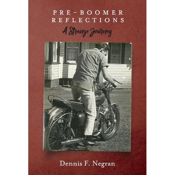 Pre-Boomer Reflections : A Strange Journey (Hardcover)
