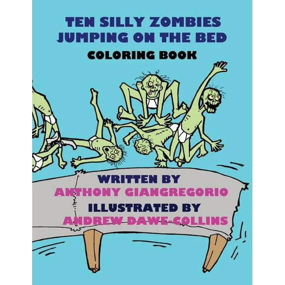 Ten Silly Zombies Jumping on the Bed Coloring Book (Paperback)