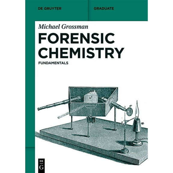 de Gruyter Textbook Forensic Chemistry: Fundamentals, (Paperback)