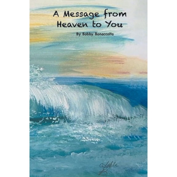 A Message from Heaven to You, (Paperback)
