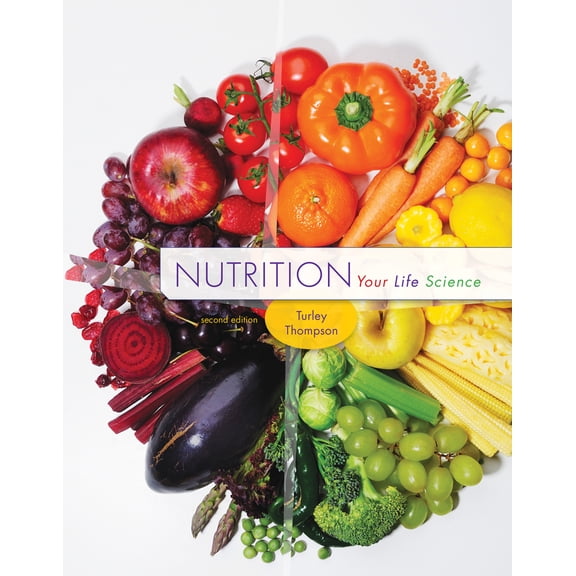 Pre-Owned Nutrition: Your Life Science (Unknown) 1305112571 9781305112575