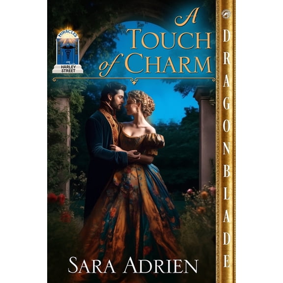 Miracles on Harley Street A Touch of Charm: A Regency Historical Romance, Book 3, (Paperback)