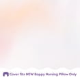 thumbnail image 4 of Boppy New Nursing Pillow Cover, Rainbow Sherbet, 4 of 6