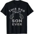 thumbnail image 1 of This Dad Has The Best Son Ever Funny Fathers Day Gift T-Shirt, 1 of 4