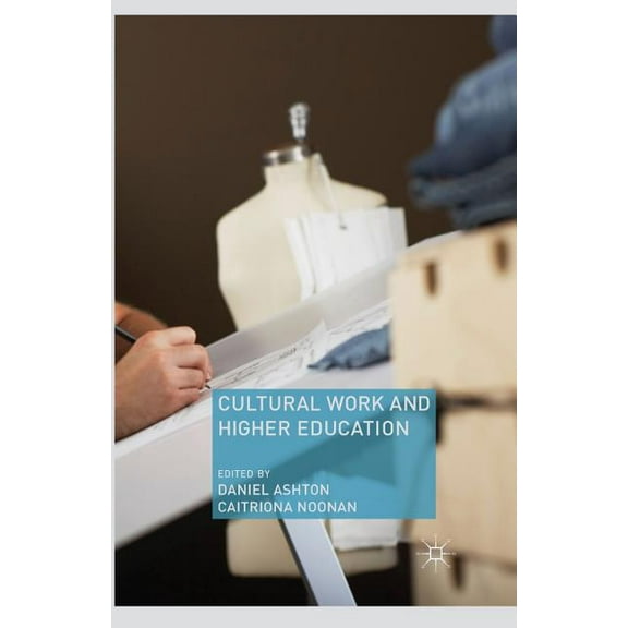 Cultural Work and Higher Education, (Paperback)