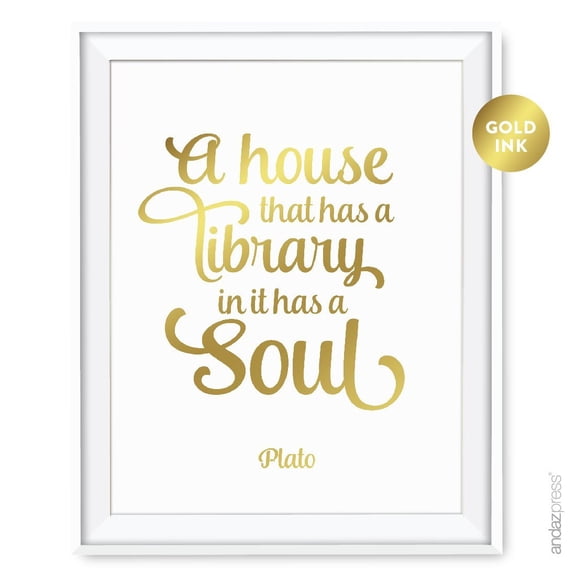 Gold Library Wall Art, A house that has a library in it has a soul, Plato, 8.5x11-inch, UNFRAMED
